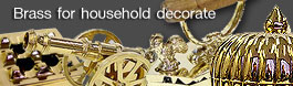 Brass for household decorate